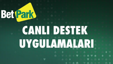 Betpark Canli Destek Uygulamalari