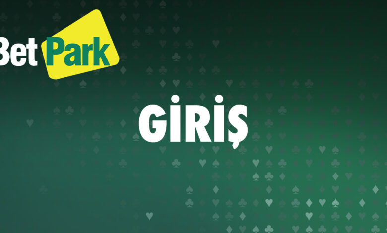 Betpark Giris