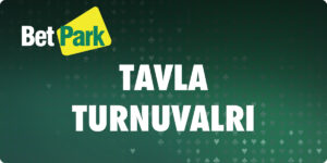Betpark Tavla Turnuvalari