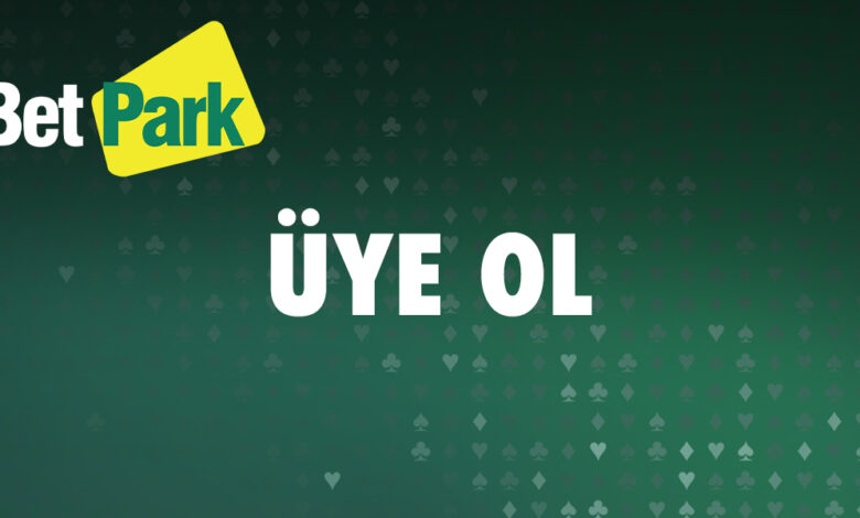 Betpark Uye Ol